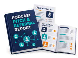 Illustration of the podcast pitch and referral report with a guest pitch sheet.